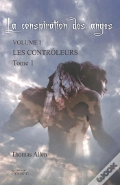 Capa do artigo La Conspiration Des Anges T.1 ; Les Contrôleurs