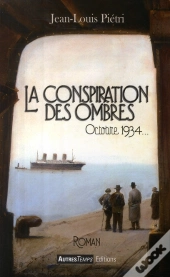 La Conspiration Des Ombres, Octobre 34