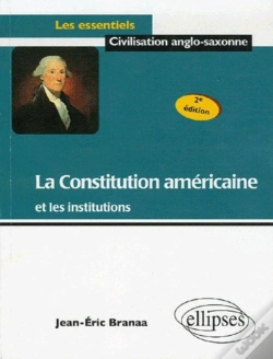 Capa do artigo La Constitution Américaine Et Les Institutions (2e Édition)
