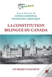 La Constitution Bilingue, Un Projet Inacheve