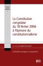 La Constitution Congolaise Du 18 Février 2006 À L'Épreuve Du Constitutionnalisme ; Contraintes Pratiques Et Perspectives - Preview