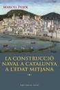 La Construcció Naval A Catalunya A L'Edat Mitjana - Preview