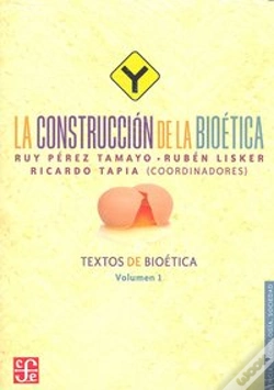 Capa do artigo La Construccion De La Bioetica. Textos De Bioetica, Volumen I 