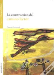 La Construccion Del Camino Lector  
