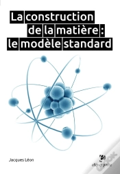 Capa do artigo La Construction De La Matière : Le Modèle Standard