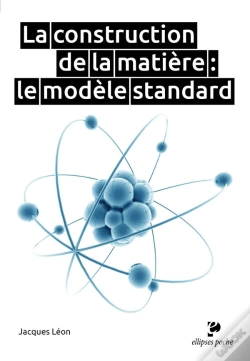 Capa do artigo La Construction De La Matière : Le Modèle Standard