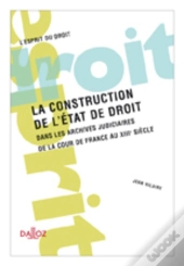 La Construction De L'Etat De Droit Dans Les Archives Judiciaires