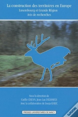 Capa do artigo La Construction Des Territoires En Europe ; Luxembourg Et Grande Région : Avis De Recherches
