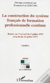 Capa do artigo La Construction Du Systeme Francais De Formation Professionnelle Continue ; Retour Sur L