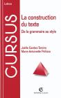 La Construction Du Texte - De La Grammaire Au Style : De La Grammaire Au Style - Preview