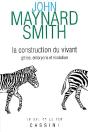 La Construction Du Vivant ; Gènes, Embryons Et Évolution - Preview