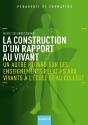 La Construction D'Un Rapport Au Vivant ; Un Autre Regard Sur Les Enseignements Relatifs Aux Vivants À L'École Et Au Colège - Preview