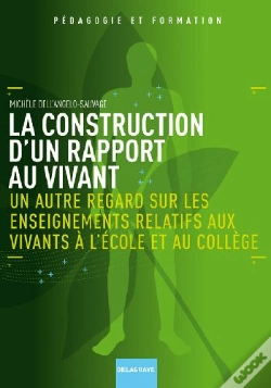 Capa do artigo La Construction D'Un Rapport Au Vivant ; Un Autre Regard Sur Les Enseignements Relatifs Aux Vivants À L'École Et Au Colège