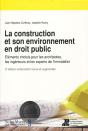 La Construction Et Son Environnement En Droit Public - Preview
