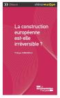 La Construction Européenne Est-Elle Irréversible ? - Preview