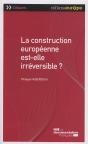La Construction Européenne Est-Elle Irreversible ? - Preview