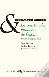 La Construction Humaine De L'Islam