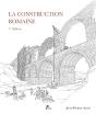 La Construction Romaine (7e Edition) - Preview