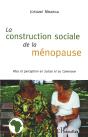 La Construction Sociale De La Ménopause ; Vécu Et Perception En Suisse Et Au Cameroun - Preview