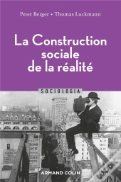La Construction Sociale De La Réalité