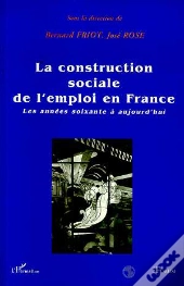 La Construction Sociale De L'Emploi En France