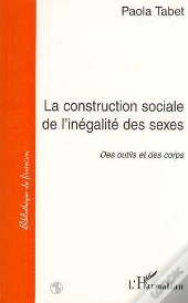 La Construction Sociale De L'Inégalité Des Sexes