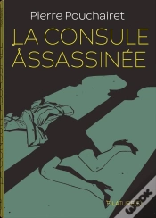 Capa do artigo La Consule Assassinée