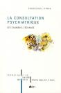 La Consultation Psychiatrique. De L Examen A L Echange - Preview