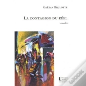 La Contagion Du Reel