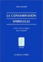 La Contamination Spirituelle. : Science, Droit Et Religion Dans L'Antiquité. - Preview