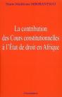 La Contribution Des Cours Constitutionnelles A L'État De Droit En Afrique - Preview