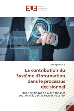 Capa do artigo La Contribution Du Systeme D'Information Dans Le Processus Decisionnel - Etude Empirique De La Perfo