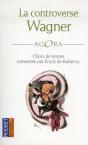 La Controverse Wagner - Preview