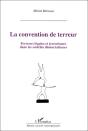 La Convention De Terreur ; Terreurs Légales Et Terrorismes Dans Les Sociétés Démocratiques - Preview