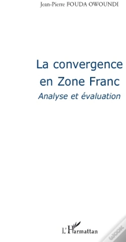 Capa do artigo La Convergence En Zone Franc ; Analyse Et Évaluation