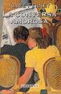La Conversa Amorosa - Preview