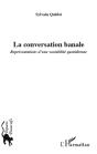 La Conversation Banale ; Représentations D'Une Sociabilité Quotidienne - Preview