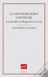 La Conversation Conteuse : Les Nouvelles De Marguerite De Navarre
