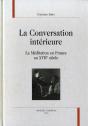 La Conversation Interieure ; La Meditation En France Au Xvii Siecle - Preview