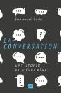 La Conversation ; Une Utopie De L'Éphémère - Preview