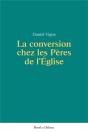 La Conversion Chez Les Pères De L'Eglise - Preview