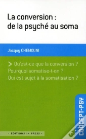 La Conversion : De La Psyché Au Soma