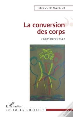 Capa do artigo La Conversion Des Corps ; Bouger Pour Être Sain