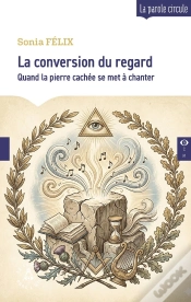 Capa do artigo La Conversion Du Regard : Quand La Pierre Cachée Se Met À Chanter