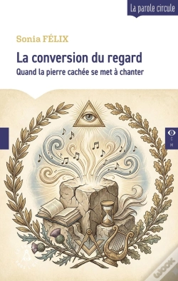 Capa do artigo La Conversion Du Regard : Quand La Pierre Cachée Se Met À Chanter