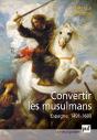 La Conversion Forcée Des Musulmans D'Espagne (1491-1609) - Preview