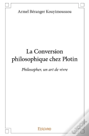 Capa do artigo La Conversion Philosophique Chez Plotin : Philosopher, Un Art De Vivre