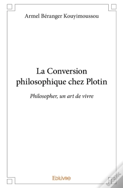 Capa do artigo La Conversion Philosophique Chez Plotin : Philosopher, Un Art De Vivre