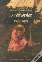 La Conversion ; Textes Et Réalités