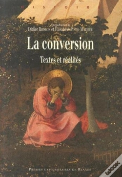 Capa do artigo La Conversion ; Textes Et Réalités